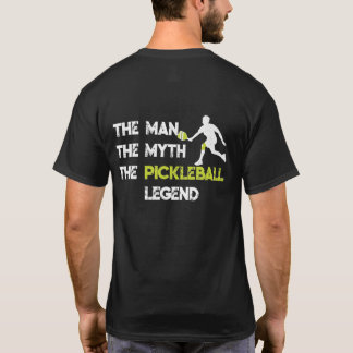 Mannen myten i pickleball-legenden t shirt