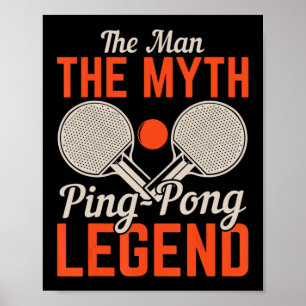 Mannen Myth Ping Pong Legend Bord tennis Poster