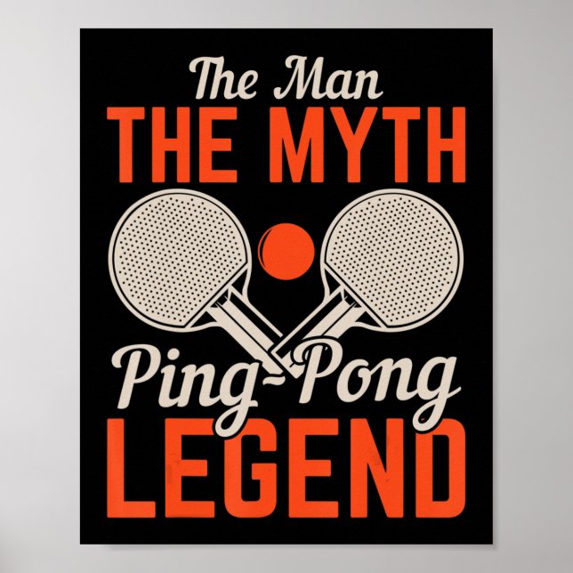 Mannen Myth Ping Pong Legend Bord tennis Poster (Framsidan)