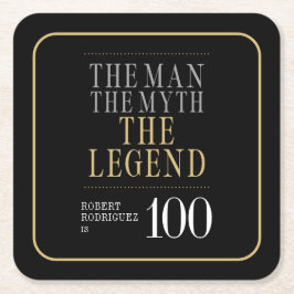 Mannen Myth the Legend 100 Birthday Underlägg Papper Kvadrat