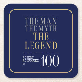 Mannen Myth the Legend 100 Birthday Underlägg Papper Kvadrat