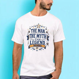 Mannen Myth the Legend | Anpassningsbar Fars dag T Shirt