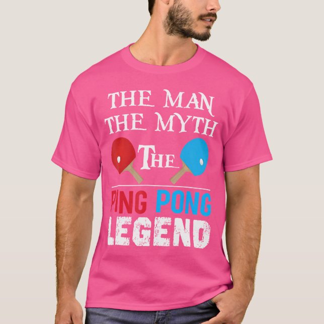 Mannen Myth the Ping Pong Legend Funny Ping P T Shirt (Framsida)