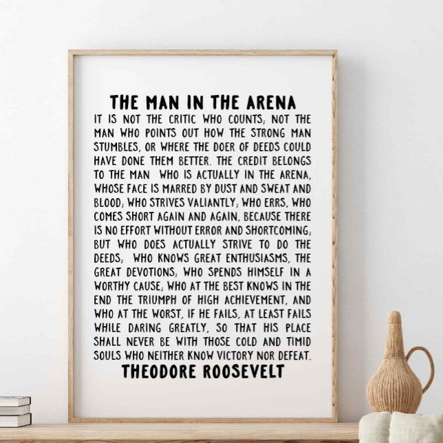 Mannen på arenan, Theodore Roosevelt-citatet Poster (Skapare uppladdad)