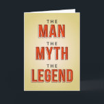 Mannen på myten på den förklarande födelsedagen kort<br><div class="desc">Säg Grattis på födelsedagen med den här roligten att stil-typografin poster stil-kortet med texten "MMAN THE MYTH THE LEGEND". Brev visas i bedrövad, digitalt återgiven frånställd bokstavseffekt på solnedtryckt, texturerad bakgrund. Insidan kan anpassas med ett valfritt meddelande, men det här platshållarmeddelandet lyder: "Det är definitivt DU, Pappa. Ni är starka,...</div>