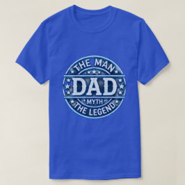 Mannen Pappan Myten Legenden T Shirt