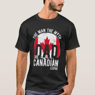 Mannen The Myth the Canadian Legend - Pappa Canadi T Shirt