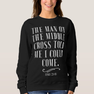 Mannen vid Mitten Kor sa att jag kunde Kom J T Shirt