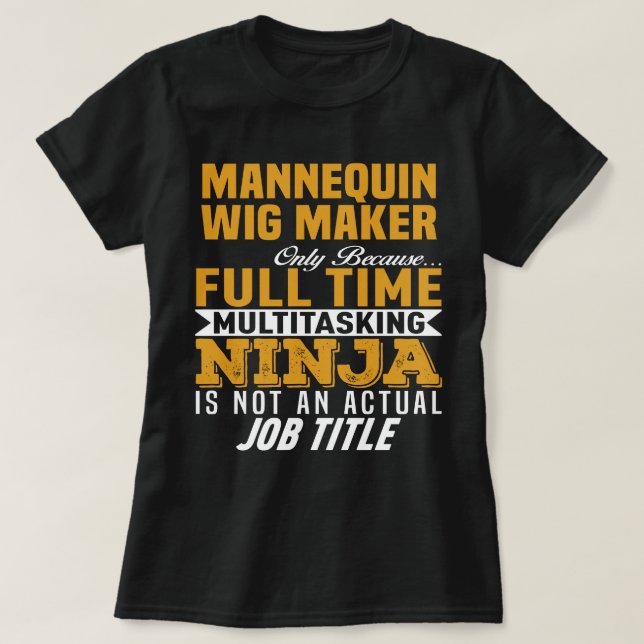 Mannequin Wig Maker T Shirt (Design framsida)