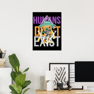 Människan finns inte Utrymmesutlänning Poster
