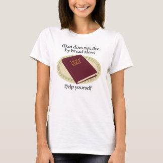 Människan lever inte allenast av bröd (Bibel) T Shirt
