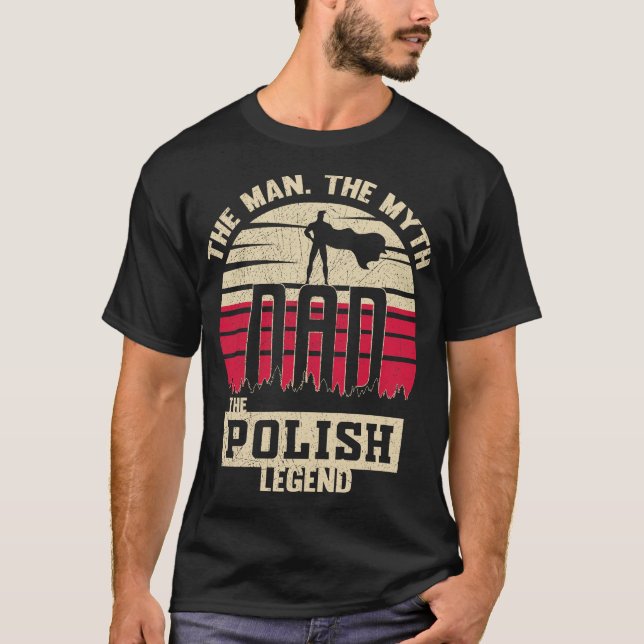 Människan myten om den polske Legend Pappa Pappor  T Shirt (Framsida)