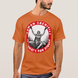 Människan offrar sitt vete för middagen t shirt