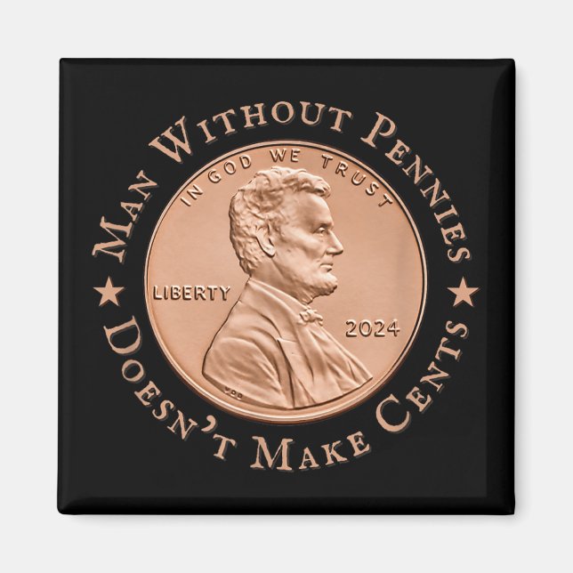 Människan utan päron gör inga Cents Trump Magnet (Framsidan)