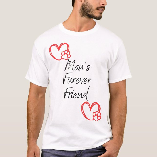 Människans Forever Furever Friend Hund T Shirt (Framsida)