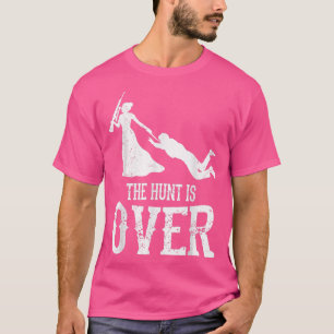 Människjakt är över bröllop-bachelor-partyrbriden t shirt