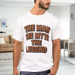 Människmyten om namn roligt tegelvägg t shirt<br><div class="desc">För en vit/lätt färgad t-shirt. Text: Mannen,  myten,  förklaringen.. Teckensnitt för brun brickvägg.</div>