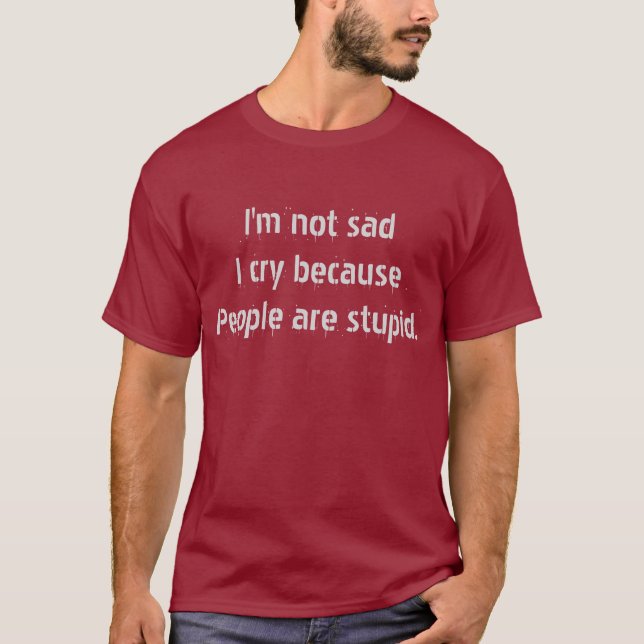 människor är dumma Humor Tee (Framsida)