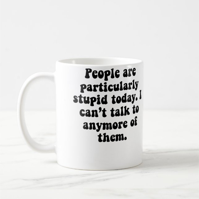 Människor Är Dumma Kaffemugg (Vänster)