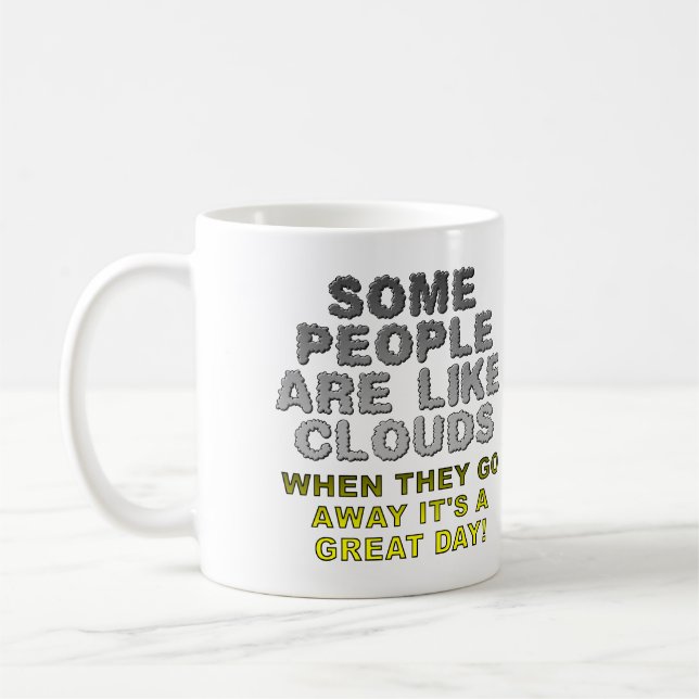 Människor Är Som Moln Rolig Mugg eller Kaffe/Resem (Vänster)