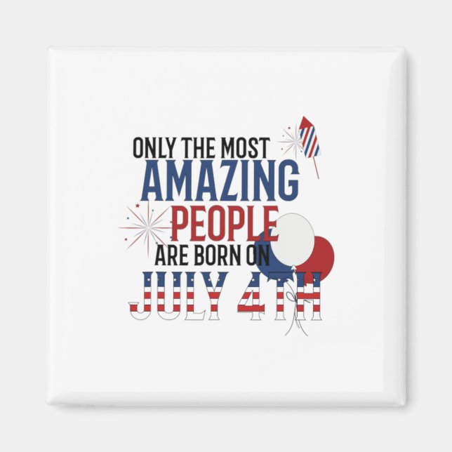 Människor födda i juli 4e födelsedagen Independenc Magnet (Framsidan)
