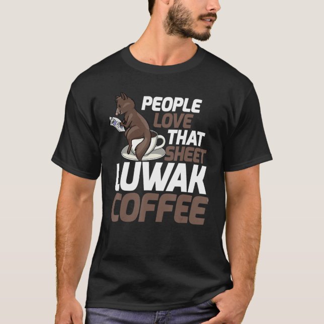 Människor Kärlek som Lakan Manar Koffee Kopi Luwak T Shirt (Framsida)
