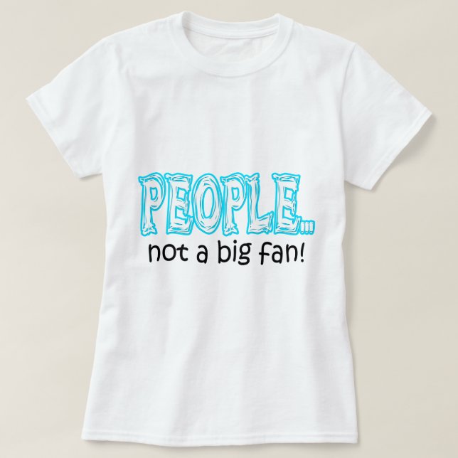 Människor som inte är stora fläkt tee (Design framsida)