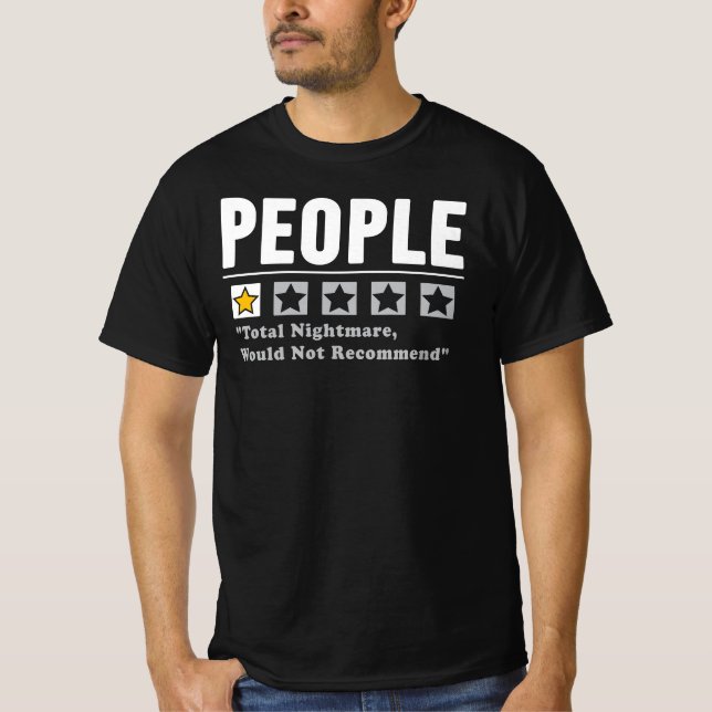 Människor Total Mardröm Rekommenderar Inte T Shirt (Framsida)