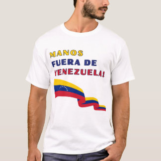 Manos Fuera De Venezuela T Shirt