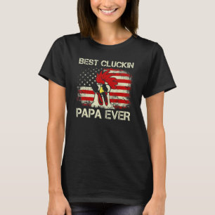Mäns 4 juli Bästa Cluckin Papa Någonsin Amerikansk T Shirt