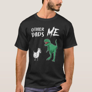 Mäns andra pappor mig höckande Rex nya pappa 1:a P T Shirt