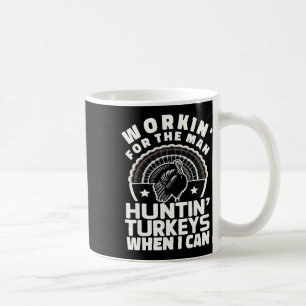 Mäns arbete för män rolig kvinnors mäns kalkonjakt kaffemugg