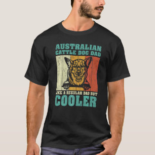 Mäns Australian Cattle Dog Pappa Gillar En Vanlig T Shirt