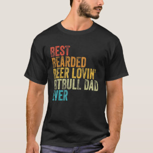 Mäns Bästa Skäggiga Ölälskande Pitbull Pappa Husdj T Shirt