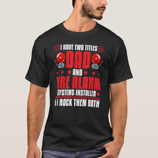 Mans brandvarningsinstallatör systemtekniker hus t shirt (Framsida)