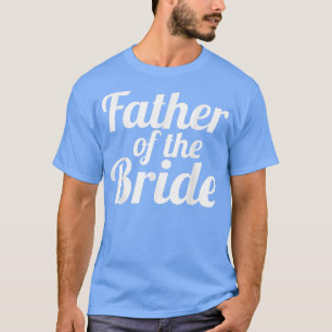 Mans Bride far jag älskade henne först Mans T Shirt