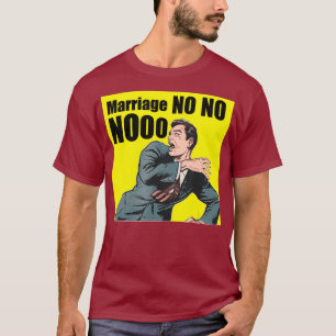 Mans Bröllop Nej Nej Nej Sjung Bröllopskalas Brudg T Shirt