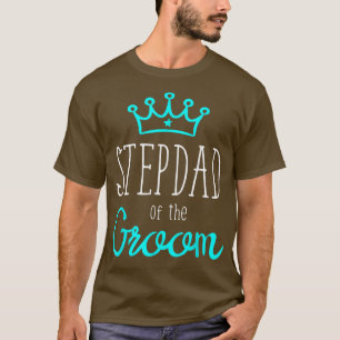 Mans Brud Brudgum s Styvpappa till Brudgummens Brö T Shirt
