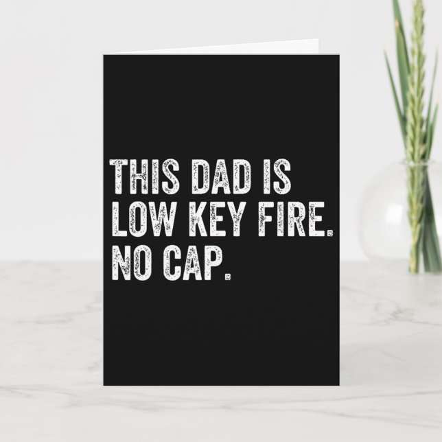 Mäns Denna Pappa Är Låg Key Eld Ingen Lögner Rolig Kort (Framsida)