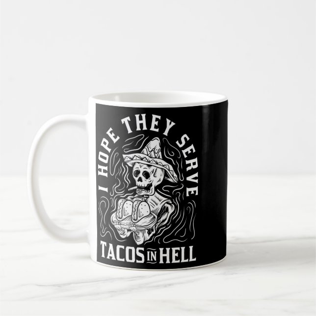 Mäns förhoppning servera tacos i helvetet Hallowee Kaffemugg (Vänster)