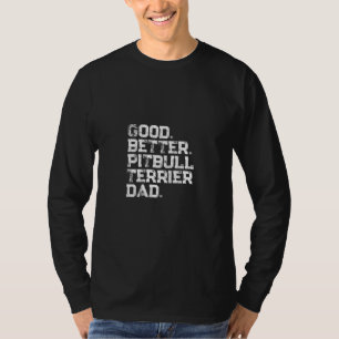 Mans God bättre Pitbull Terrier Pappa T Shirt