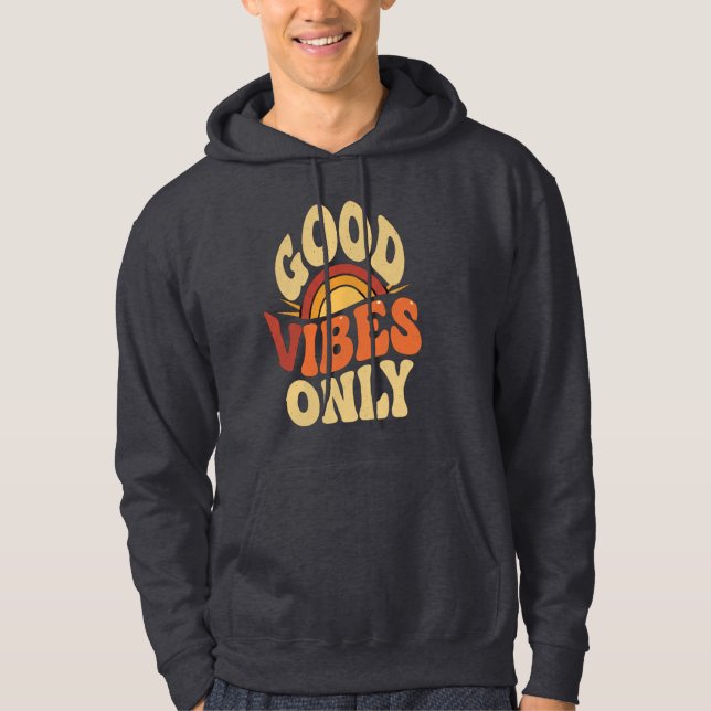 Mans hoodie – Good Vibes Only, mysig och stilren   (Framsida)