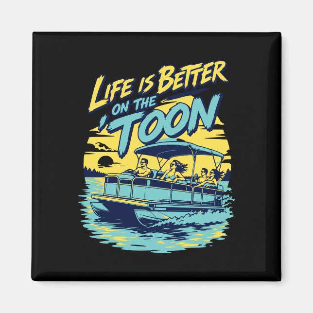 Mäns liv är bättre på 'toon pontonbåt magnet (Framsidan)