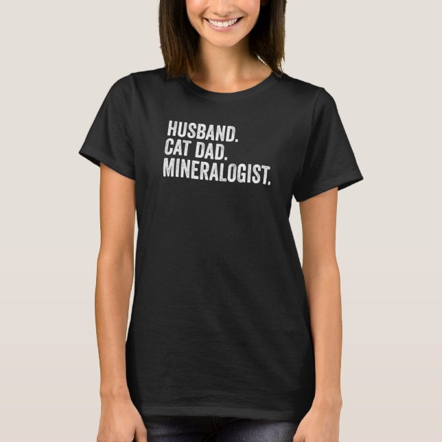 Mans Make Cat Pappa Mineralog Geolog T Shirt (Framsida)