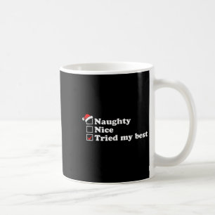 Mäns Naughty List Trevlig Lista Jag Provade Mitt A Kaffemugg