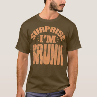 Mans överraskning Jag är berusad Svärmannafest Dri T Shirt