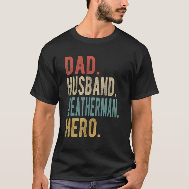 Mans Pappa Make Väderman Hjälte T Shirt (Framsida)