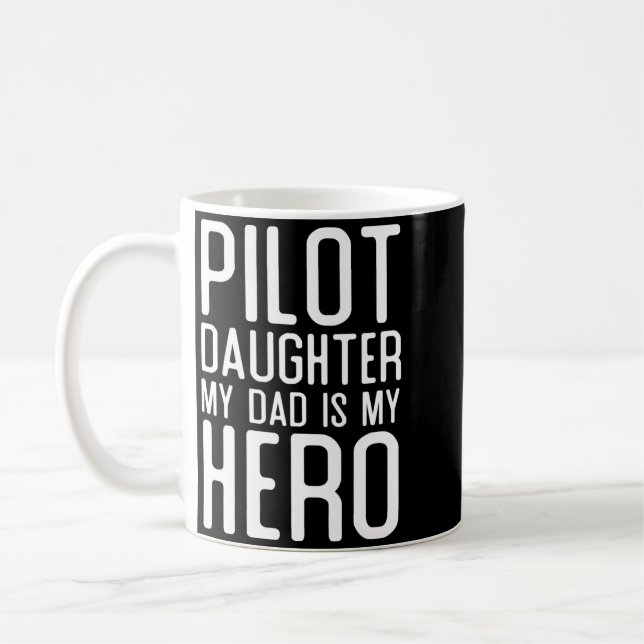 Mans Pilot Dotter Pappa Är Hjälte Present Piloter Kaffemugg (Vänster)