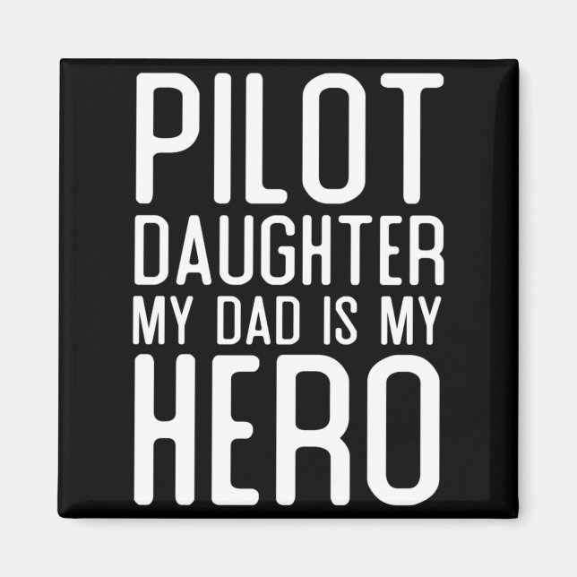 Mans Pilot Dotter Pappa Är Hjälte Present Piloter Magnet (Framsidan)