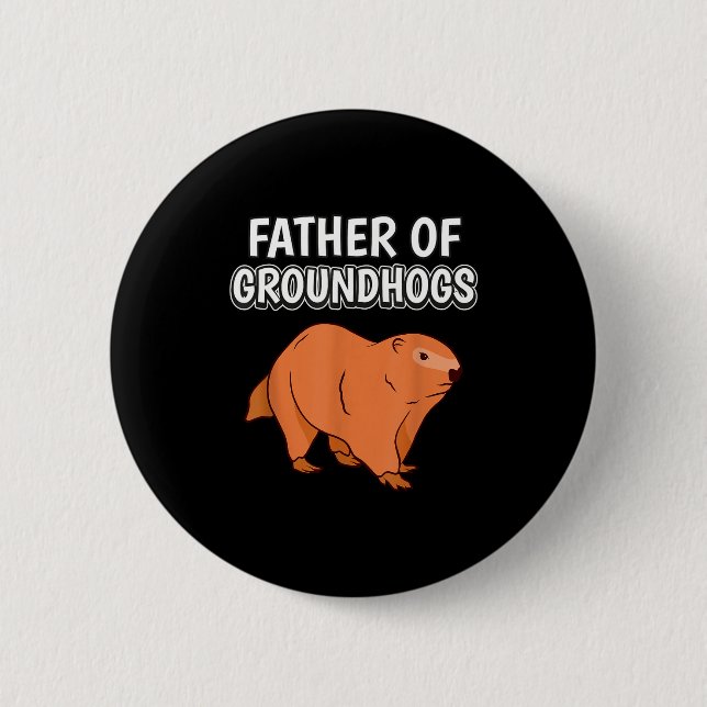 Mäns Pojkar Groundhog Pappa Fars Dag Far Till Grou Knapp (Framsida)